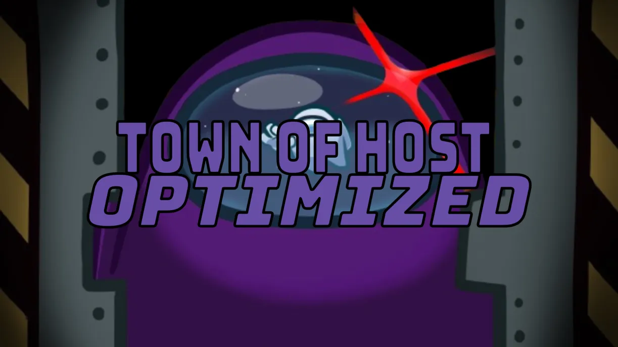 Town of Host: Optimized